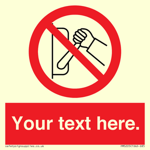 Custom Do Not Operate Sign